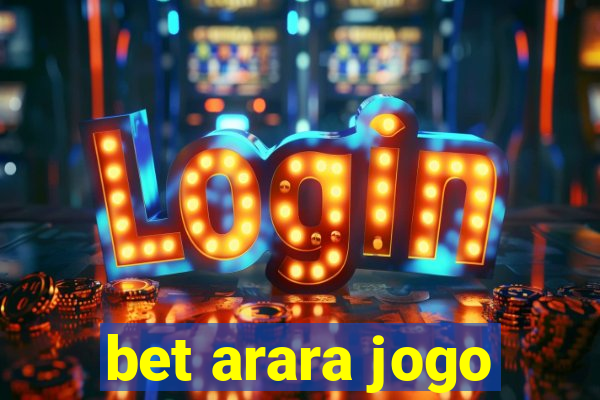 bet arara jogo